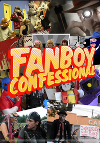 Fanboy Confessional